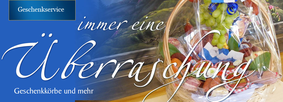 Geschenkservice Feinkost Metzgerei Weber